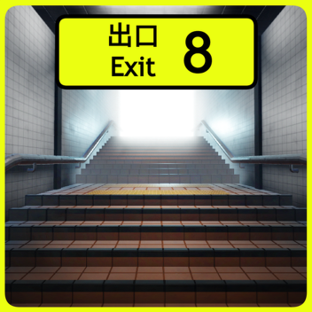 Subway Exit 8 [SPEEDRUN]