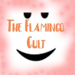 The Flamingo Cult.