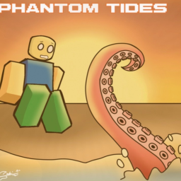 Phantom Tides🐙🌊 [UPDATE]