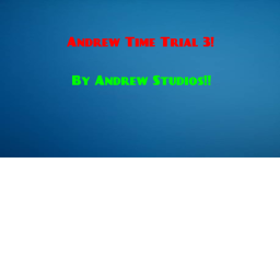 Andrew Time Trial 3! TOWERS