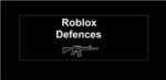 Roblox Defences