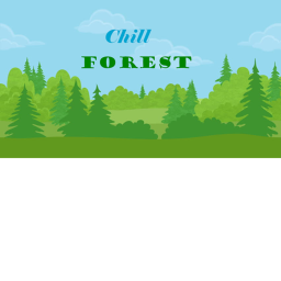 Chill Forest [Beta]