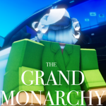 The Grand Monarchy