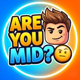 Are You Mid? 🤨