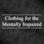 Clothing for the Mentally Impaired