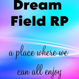Dream Field  RP 🏡