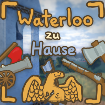 Waterloo zu Hause