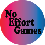 No Effort Games (Low Quality)