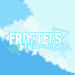 Frostei's Homestore