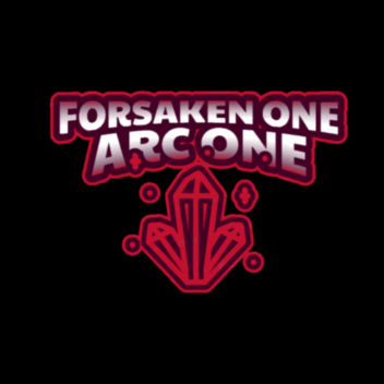 💎Forsaken One 💎 (Season One)