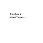 Testers and developer group