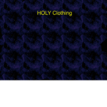 HOLY Clothing.