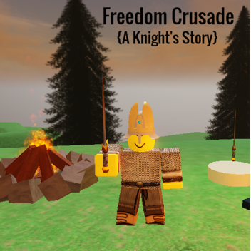 Freedom Crusade A Knight's Story