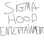 SIGMA HOOD ENTERTAINMENT.