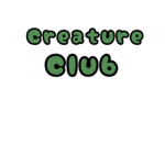 Creature club!