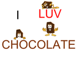 I LUV CHOCOLATE