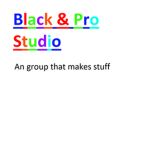 Black & Pro Studios
