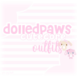 DOLLEDPAWS CUTECORE OUTFITS (beta)
