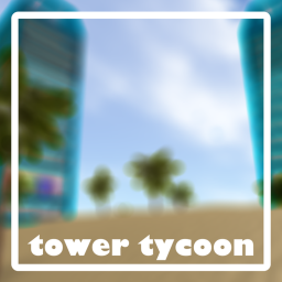 🏢 TOWER TYCOON