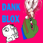 Dank Blox
