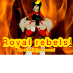 Royal rebels!(cheer)