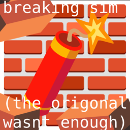 [RE REALEASE] breaking simulator