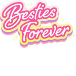 besties foreversties!!!