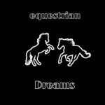 ~Equestrian dreams~