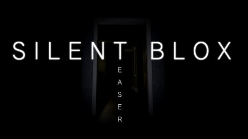 Silent Blox: Teaser