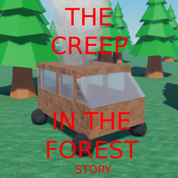 The Creep In The Forest (Story)