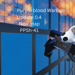Purple blood Warfare (0.4 Out Now)