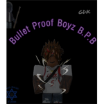 B.P.B(Bullet Proof Boyz)