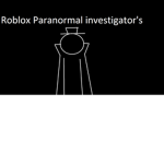 Roblox's Paranormal investigator's