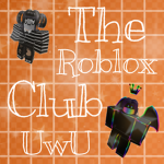 The Roblox Club UwUz