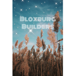 +Bloxburg Builders+