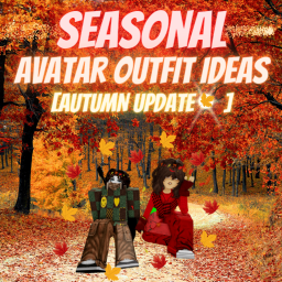 Seasonal Avatar Outfits Ideas! [Autumn Update!🍂]