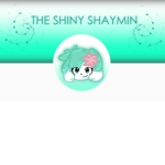 The Shiny Shaymins