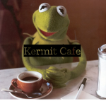 •Kermit Cafe•