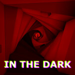 In the dark