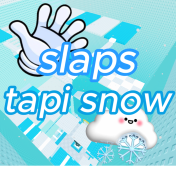 ❄️tower slaps tapi snow❄️