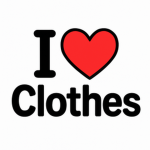 I Love Clothes.