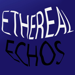 Ethereal Echos