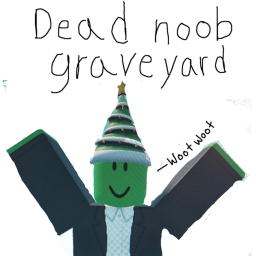 noob graveyard