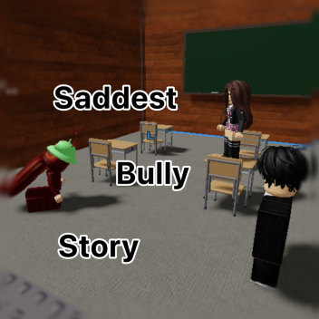 The Saddest Bully Story