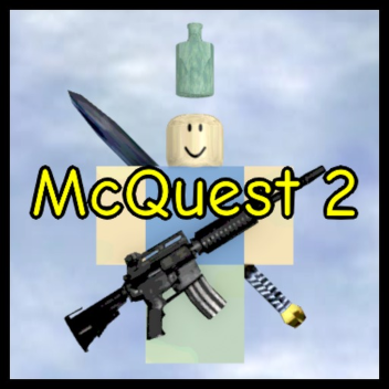 [PROLOGUE] McQuest 2
