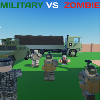 Military  VS  Zombie [NEW]