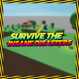 Survive The Insane Disasters!