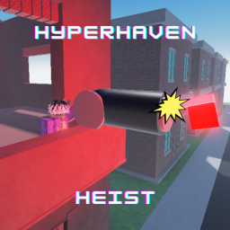 HyperHaven Heist
