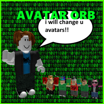 avatar orb 1: the hacking begins!! (OOG)