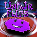 Unfair Flips [UPD]